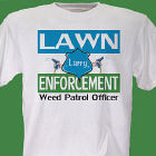 Lawn Enforcement Personalized T-shirt